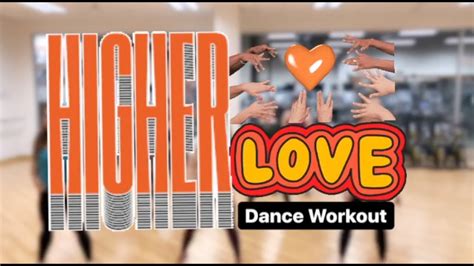 Higher Love là bản hit dance-pop kết hợp giai điệu đầy năng lượng và lời bài hát lãng mạn sâu lắng