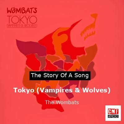 Tokyo (Vampires & Wolves) - Một bản ballad da diết với những giai điệu dream pop đầy mê hoặc